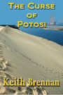 The Curse of Potosi by Keith Brennan