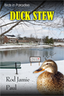 Birds in Paradise-Duck Stew by Rod Jamie Paul