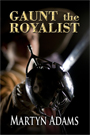 Gaunt the Royalist by Martyn Adams