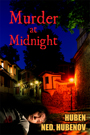 Murder at Midnight by Huben Ned. Hubenov