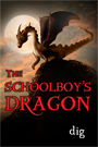 The Schoolboy's Dragon  by Dig