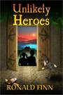 Unlikely Heroes  by Ronald Finn