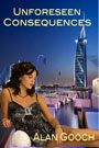 Unforeseen Consequences by Alan Gooch